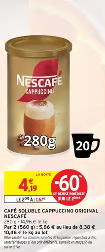 Intermarché Café soluble cappuccino original nescafé offre