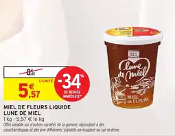 Intermarché Miel de fleurs liquide lune de miel offre