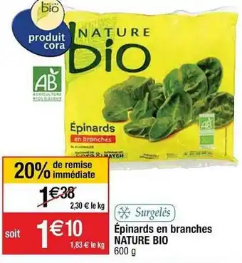Cora x Carrefour épinards En Branches Nature Bio offre