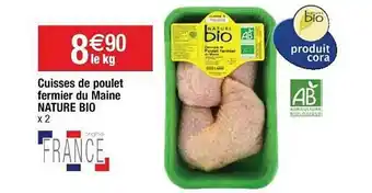 Cora x Carrefour Cuisses De Poulet Fermier Du Maine Nature Bio offre