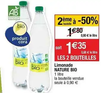 Cora x Carrefour Limonade Nature Bio offre