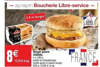 Cora x Carrefour Burger Poivre Charal offre