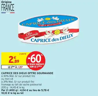 Intermarché Caprice des dieux offre gourmande offre