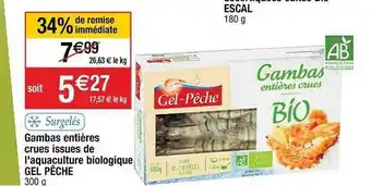 Cora x Carrefour Gambas Entières Crues Issues De L'aquaculture Biologique Gel Pêche offre