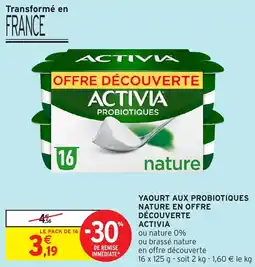 Intermarché Yaourt aux probiotiques nature en offre découverte activia offre