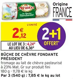 Intermarché Bûche de chèvre fondante président offre