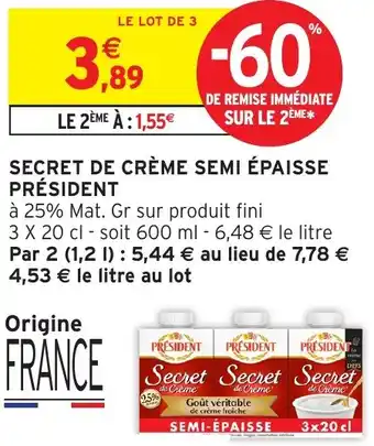 Intermarché Secret de crème semi épaisse président offre