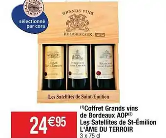Cora x Carrefour Coffret Grands Vins De Bordeaux Aop Les Satellites De St-émilion L'âme Du Terroir offre