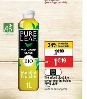 Cora x Carrefour Thé Infusé Glacé Bio Saveur Menthe Fraîche Pure Leaf offre