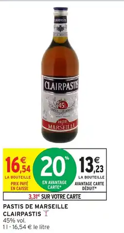 Intermarché Pastis de marseille clairpastis offre