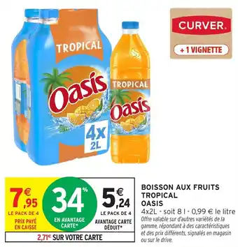 Intermarché Boisson aux fruits tropical Oasis offre