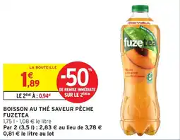 Intermarché Boisson au thé saveur pêche fuzetea offre