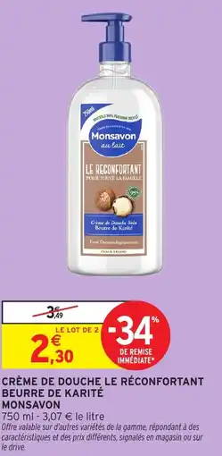 Intermarché Crème de douche le réconfortant beurre de karité monsavon offre