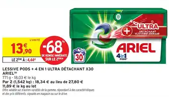 Intermarché Lessive pods + 4 en 1 ultra détachant x30 ariel offre