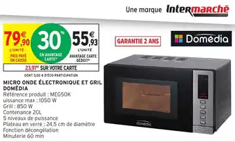 Intermarché Micro onde électronique et gril Domédia offre