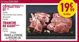 Carrefour CÔTELETTES ET TRANCHE DE GIGOT offre