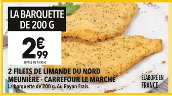 Supeco CARREFOUR LE MARCHÉ 2 filets de limande du nord meunière offre