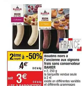 Cora x Carrefour Boudins Noirs à L'ancienne Aux Oignons Frais Sans Conservateur Bahier offre