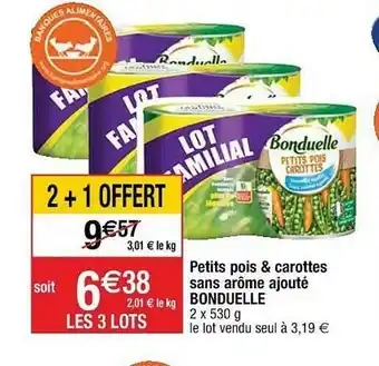 Cora x Carrefour Petits Pois & Carottes Sans Arôme Ajouté Bonduelle offre