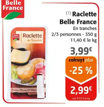 Colruyt Belle France Raclette offre