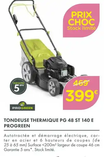 Point Vert PROGREEN TONDEUSE THERMIQUE PG 48 ST 140 E offre