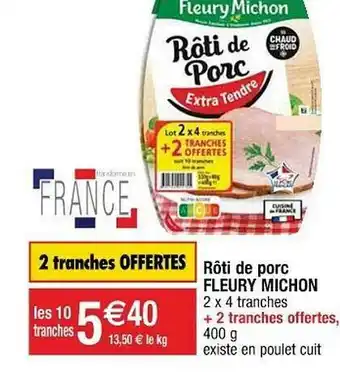 Cora x Carrefour Rôti De Porc Fleury Michon offre
