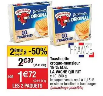 Cora x Carrefour Toastinette Croque-monsieur 19% M.g. La Vache Qui Rit offre