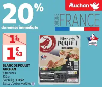 Auchan Blanc de poulet auchan offre