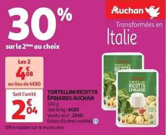 Auchan Tortellini ricotta épinards auchan offre