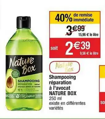 Cora x Carrefour Shampooing Réparation à L'avocat Nature Box offre