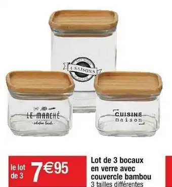 Cora x Carrefour Lot De 3 Bocaux En Verre Avec Couvercle Bambou offre