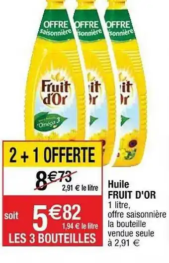 Cora x Carrefour Huile Fruit D'or offre