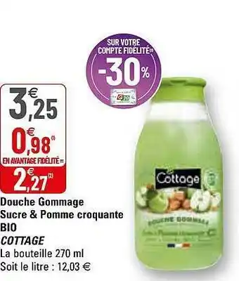G20 Douche Gommage Sucre & Pomme Croquante Bio Cottage offre