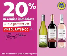 Auchan Sur la gamme des vins du pays d'oc pierre chanau offre