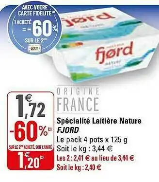 G20 Spécialité Laitière Nature Fjord offre