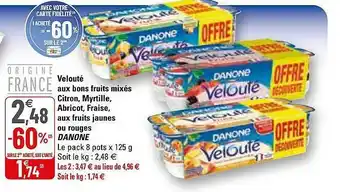 G20 Velouté Aux Bons Fruits Mixés Citron, Myrtille, Abricot, Fraise, Aux Fruits Jaunes Ou Rouges Danone offre