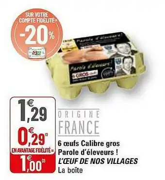 G20 6 Oeufs Calibre Gros Parole D'éleveurs ! L'oeuf De Nos Villages offre