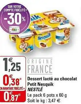 G20 Dessert Lacté Au Chocolat Petit Nesquik Nestlé offre