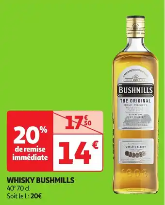 Auchan Whisky bushmills offre