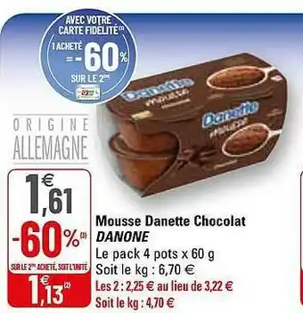 G20 Mousse Danette Chocolat Danone offre