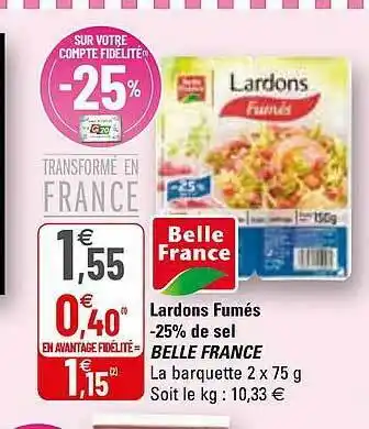 G20 Lardons Fumés -25% De Sel Belle France offre