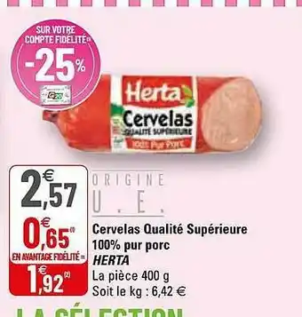 G20 Cervelas Qualité Supérieure 100% Pur Porc Herta offre