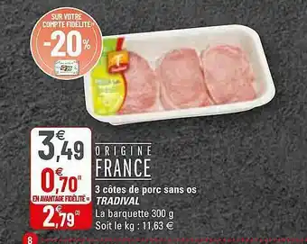G20 3 Côtes De Porc Sans Os Tradival offre