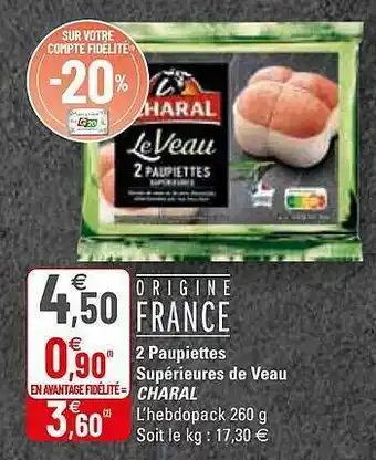 G20 2 Paupiettes Supérieures De Veau Charal offre