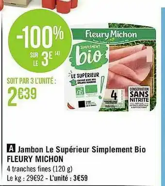 Géant Casino Jambon Le Supérieur Simplement Bio Fleury Michon offre