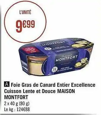 Géant Casino Foie Gras De Canard Entier Excellence Cuisson Lente Et Douce Maison Montfort offre