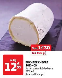 Auchan Bûche de chèvre soignon offre