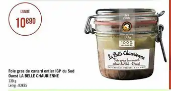 Géant Casino Foie Gras De Canard Entier Igp Du Sud Ouest La Belle Chaurienne offre