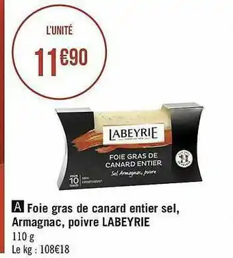 Géant Casino Foie Gras De Canard Entier Sel, Armagnac, Poivre Labeyrie offre