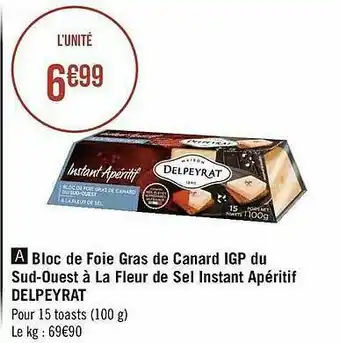 Géant Casino Bloc De Foie Gras De Canard Igp Du Sud-ouest à La Fleur De Sel Instant Apéritif Delpeyrat offre